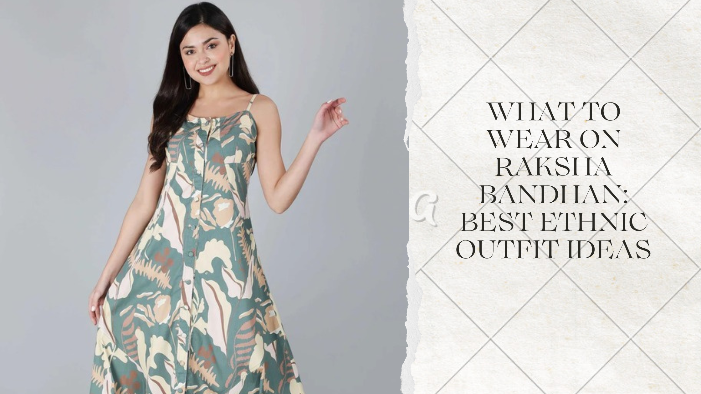 What to Wear on Raksha Bandhan: Best Ethnic Outfit Ideas