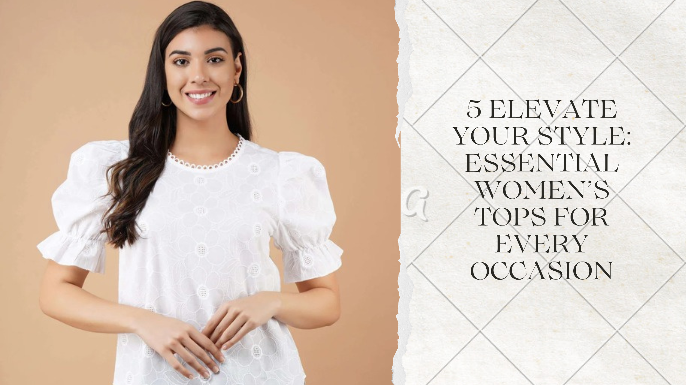 Essential Women’s Tops for Every Occasion